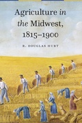 Cover: Agriculture in the Midwest, 1815-1900 - University of Nebraska Press