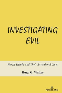 Enlarge image Cover: Investigating Evil - Peter Lang Verlag