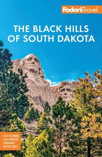 Abbildung von: Fodor's Black Hills of South Dakota - Fodor's Travel Publications Inc.,U.S.