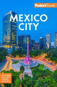 Abbildung von: Fodor's Mexico City - Fodor's Travel Publications Inc.,U.S.
