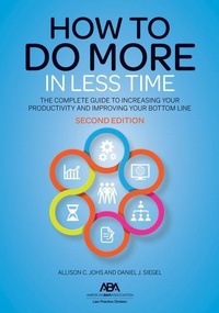 Abbildung von: How to Do More in Less Time - American Bar Association