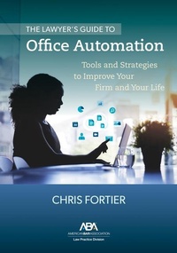 Abbildung von: The Lawyer's Guide to Office Automation - American Bar Association