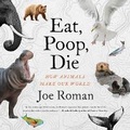 Cover: Eat, Poop, Die - Little, Brown Spark