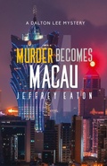 Cover: Murder Becomes Macau - Cornet Group LLC