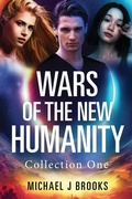 Cover: Wars of the New Humanity - Creative-visionary Works
