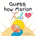 Cover: Guess How Marion Feels - Maya Nurtures