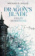 Cover: The Dragon's Blade - Michael R. Miller