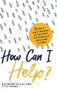 Enlarge image Cover: How Can I Help? - Trigger Publishing