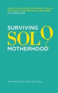 Cover: Surviving Solo Motherhood - Trigger Publishing