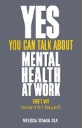 Cover: Yes, You Can Talk About Mental Health at Work - Trigger Publishing