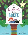 Cover: I Love to Be Bored - Trigger Publishing