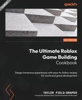 Cover: The Ultimate Roblox Game Building Cookbook - Packt Publishing