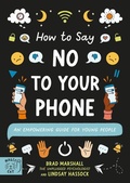 Cover: How to Say No to Your Phone - Magic Cat Publishing