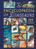 Cover: The Lift-the-Flap Encyclopaedia of Dinosaurs - Magic Cat Publishing