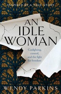 Cover: An Idle Woman - Legend Press Ltd