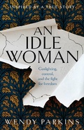 Cover: An Idle Woman - Legend Press Ltd