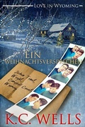 Cover: Ein Weihnachtsversprechen (Liebe in Wyoming, #1) - K.C. Wells