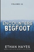 Cover: Encounters Bigfoot - Free Reign Publishing