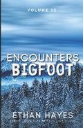 Cover: Encounters Bigfoot - Free Reign Publishing