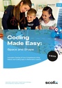 Cover: Coding Made Easy: Space and Shape - scolix