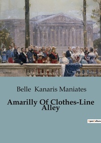 Abbildung von: Amarilly Of Clothes-Line Alley - Culturea