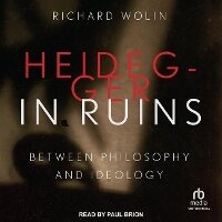 Abbildung von: Heidegger in Ruins - Tantor Audio
