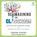 Cover: Reimagining the Classroom - Tantor Audio