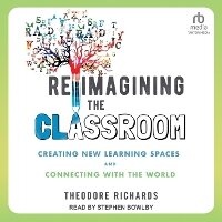 Enlarge image Cover: Reimagining the Classroom - Tantor Audio