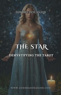 Cover: Demystifying the Tarot - The Star (Demystifying the Tarot - The 22 Major Arcana., #17) - Zondra dos Anjos