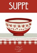 Bild: Suppe: A Bilingual Danish-English Cookbook - Coledown Bilingual Books