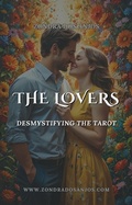 Cover: Demystifying the Tarot - The Lovers (Demystifying the Tarot - The 22 Major Arcana., #6) - Zondra dos Anjos