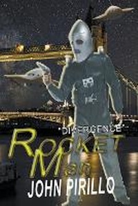 Enlarge image Cover: Rocket Man, Divergence - John Pirillo