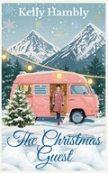 Cover: The Christmas Guest - kelly Hambly