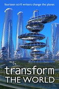 Cover: Transform the World (Writers Save the World, #3) - J. Scott Coatsworth