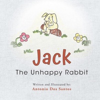 Enlarge image Cover: Jack The Unhappy Rabbit - Palmetto Publishing