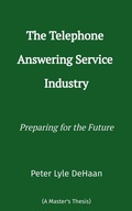 Cover: The Telephone Answering Service Industry - Rock Rooster Books