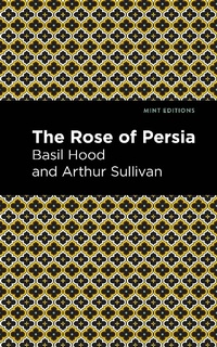 Enlarge image Cover: The Rose of Persia - Mint Editions