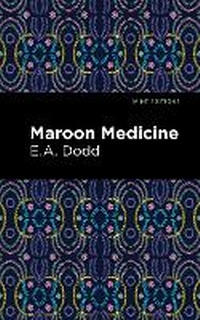 Abbildung von: Maroon Medicine - Mint Editions