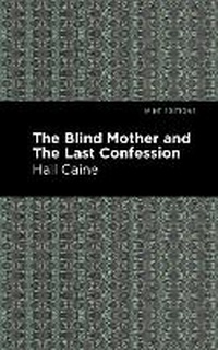 Abbildung von: The Blind Mother and The Last Confession - Mint Editions