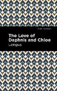 Abbildung von: The Loves of Daphnis and Chloe - Mint Editions