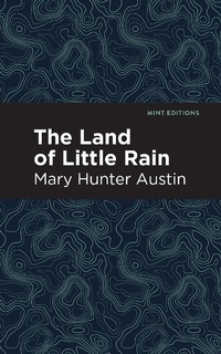 Enlarge image Cover: The Land of Little Rain - Mint Editions
