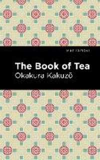 Abbildung von: The Book of Tea - Mint Editions