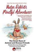 Cover: Water Rabbit's Mindful Adventures - Phoenix Tiger Press