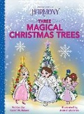 Cover: Three Magical Christmas Trees - Bobos Babes, Ltd.