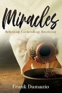 Enlarge image Cover: Miracles - Frank Damazio Ministries