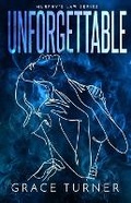 Cover: Unforgettable (Murphy's Law, Book 2) - Grace Turner