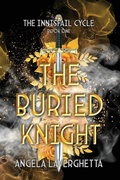 Cover: The Buried Knight - Angela Canon