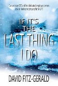 Cover: If It's the Last Thing I Do - Historium Press