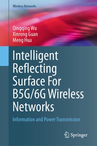 Enlarge image Cover: Intelligent Reflecting Surface For B5G/6G Wireless Networks - Springer
