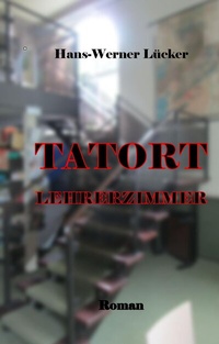 Abbildung von: Tatort Lehrerzimmer - tredition